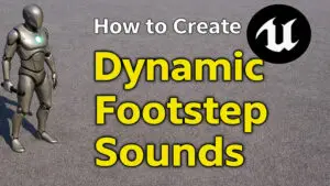 Read more about the article New Tutorial Drops Tomorrow – Dynamic Footstep Sounds in UE5!